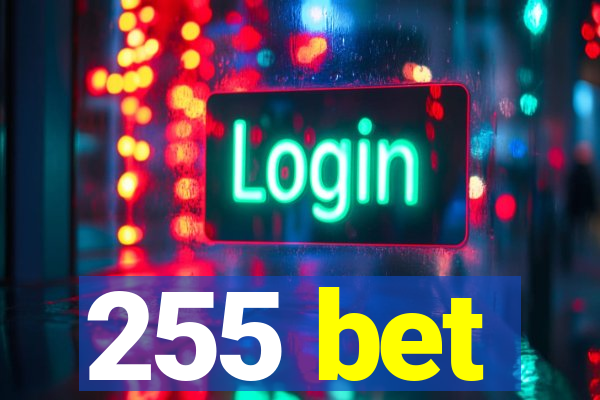 255 bet